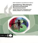 Applying Strategic Environmental Assessment: Good Practice Guidance for Development Co-operation (2006) provides recommendations and a framework for the application of SEA to development co-operation based on emerging good practice. 
